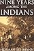 Nine years among the Indians - Expanded, Annotated by Herman Lehmann