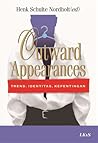 Outward Appearances: Trend, Identitas, Kepentingan