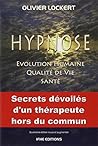 Hypnose: Évolution Humaine, Qualite de Vie, Santé 4e Éd.