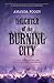Daughter of the Burning City