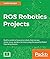 ROS Robotics Projects: Make...
