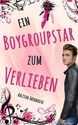 Ein Boygroupstar zum Verlieben (Dream-Catchers-Reihe 1) (German Edition)