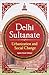 Delhi Sultanate: Urbanization and Social Change