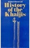 History Of The Khaljis: A. D. 1290-1320 (Hardcover)