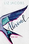 Abroad by Liz  Jacobs