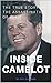 INSIDE CAMELOT: The True St...