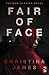 Fair of Face by Christina   James