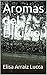 Aromas del Diluvio (Spanish Edition)