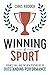 Winning At Sport: Science, skill and the new psychology of outstanding performance