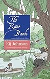 The River Bank: A...