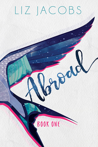 Abroad: Book One (Abroad, #1)