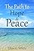 The Path to Hope & Peace