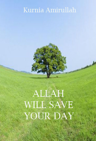 Allah Will Save Your Day
