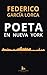 Poeta en Nueva York by Federico García Lorca