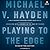 Playing to the Edge: American Intelligence in the Age of Terror