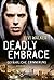 Deadly Embrace - Gefährliche Erinnerung (German Edition)