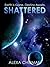Shattered (Supernova Book 3)