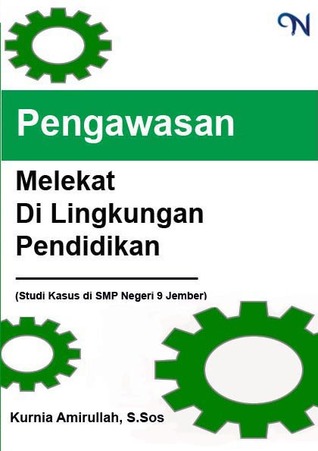 Pengawasan Melekat Di Lingkungan Pendidikan