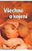 Všechno o kojení by Vivian Weigert