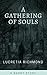 A Gathering of Souls