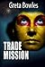 Trade Mission (Deep Space Lust Book 1)