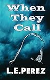 When They Call: A...