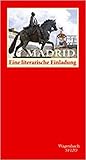 Madrid - eine literarische Einladung