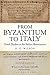 From Byzantium to Italy: Greek Studies in the Italian Renaissance