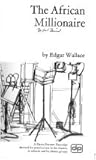 The African millionaire (A Davis-Poynter playscript)