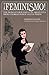 ¡Feminismo!: The Woman's Movement in Argentina