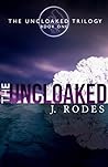 The Uncloaked (The Uncloaked Trilogy #1)