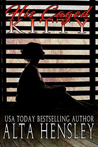 His Caged Kitty (Kindle Edition)