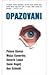 Opazovani by Polona Glavan