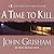 A Time to Kill
