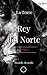 La Torre, Rey del Norte (La Torre: Rey del Norte nº 1) (Spanish Edition)