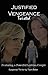 JUSTIFIED VENGEANCE TWISTED by Tosh Baker