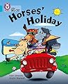 Horses’ Holiday: ...