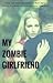 My Zombie Girlfriend