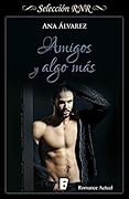Amigos y algo más