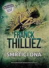 Smrtící DNA by Franck Thilliez