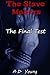 The Final Test (The Slave M...
