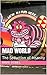 Mad World: The Seduction of Insanity