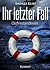 Ihr letzter Fall. Ostfrieslandkrimi (Hauke Holjansen ermittelt 9) (German Edition)
