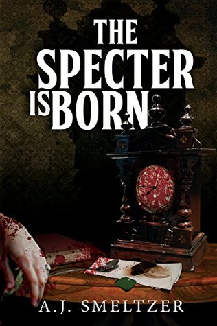 The Specter Is Born (Kindle Edition)
