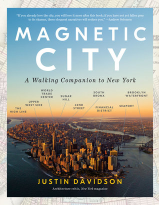 Magnetic City: A Walking Companion to New York (Paperback)