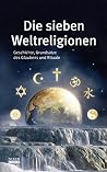 Die sieben Weltre...