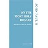 On the Most Holy Rosary