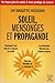 Soleil, mensonges et propagande