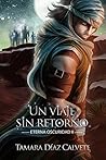 Un viaje sin retorno (Eterna Oscuridad nº 2) (Spanish Edition)
