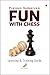 Fun with Chess by Praveen Sadasivam Fun with Chess by Praveen Sadasivam